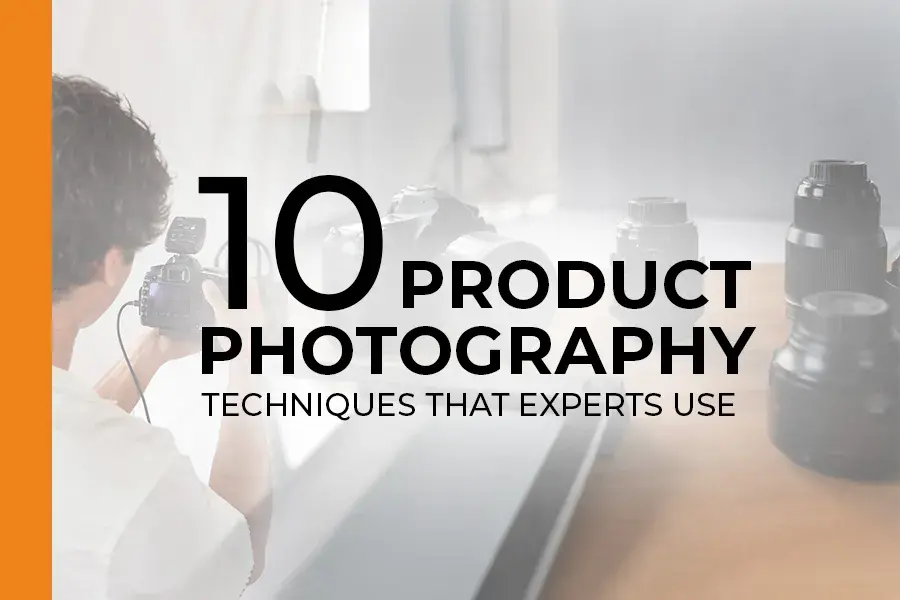 10 Product Photography Techniques That Experts Use In 2024