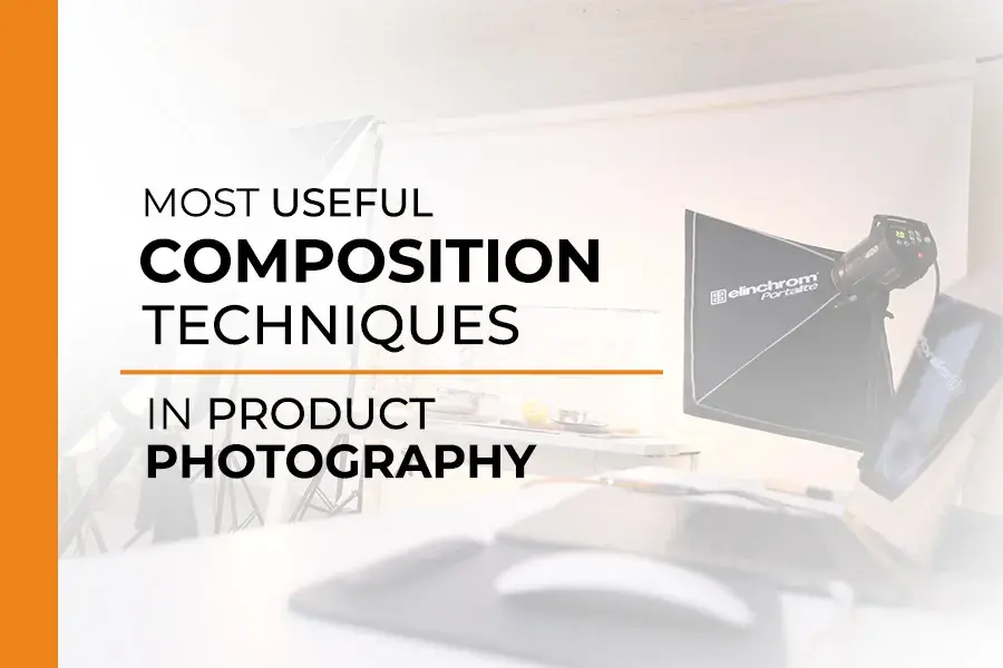 Most Useful Composition Techniques In Product Photography