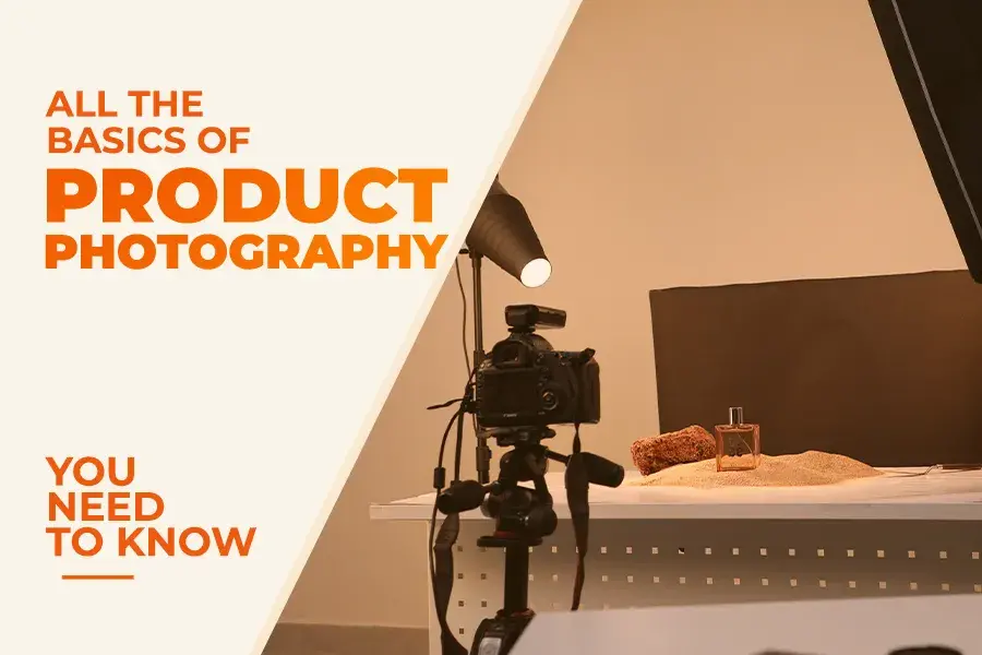 All The Basics Of Product Photography You Need To Know