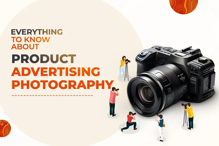 Everything To Know About Product Advertising Photography